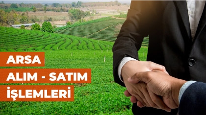 Arsa alım satım işlemleri