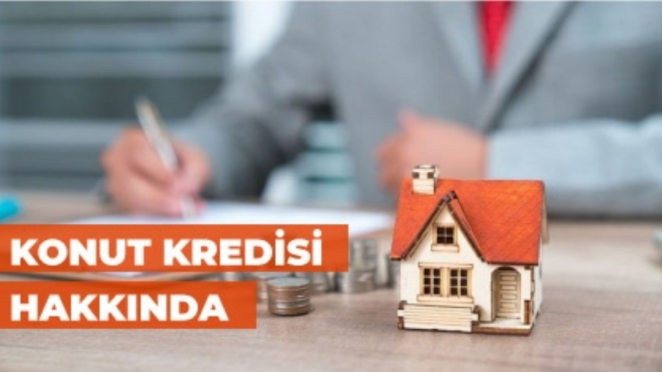 Konut Kredileri