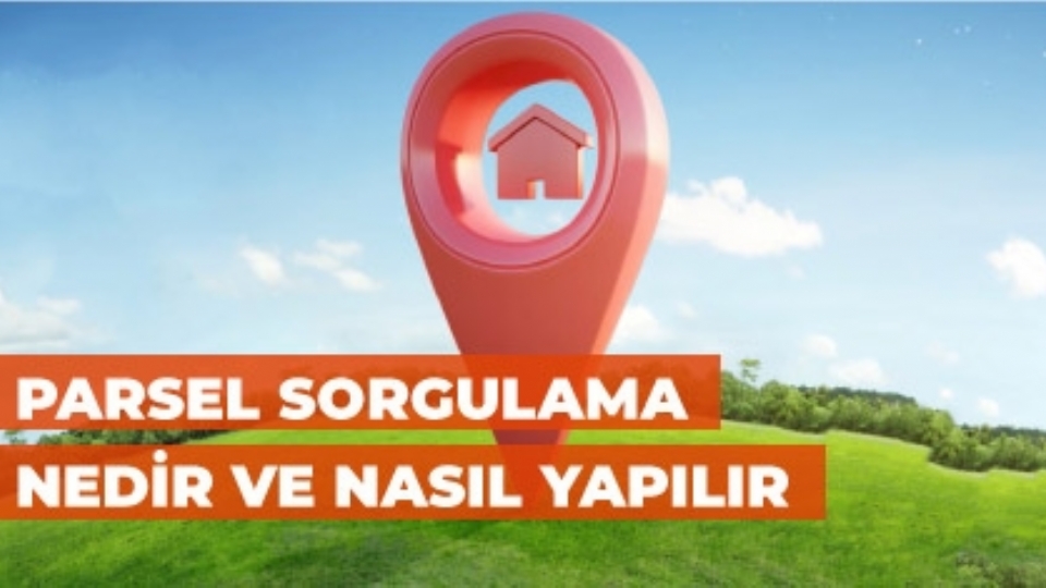 Parsel Sorgulama